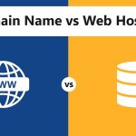 Exploring the Differences Between Domain Names and Web Hosting